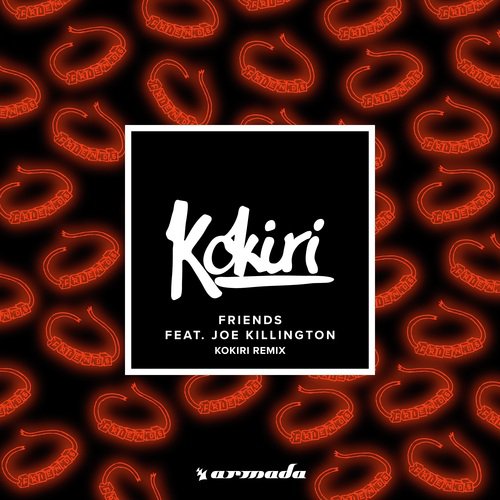 Friends (Kokiri Remix)