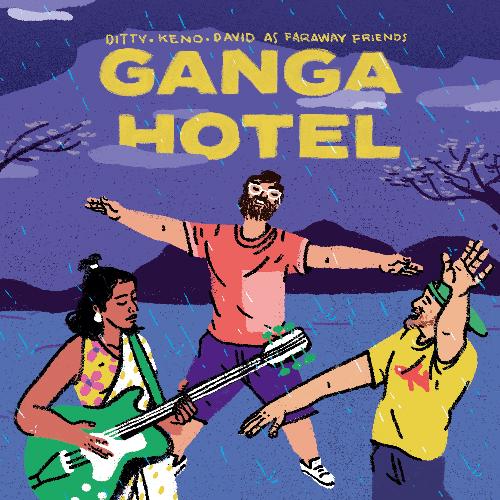 Ganga Hotel (Single Edit)