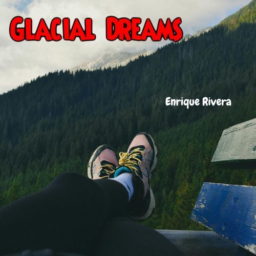 Glacial Dreams