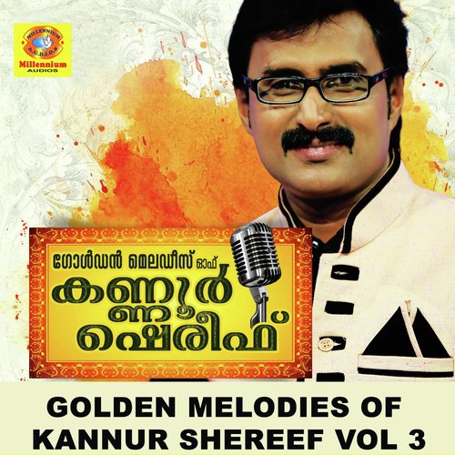 Golden Melodies of Kannur Shereef, Vol. 3