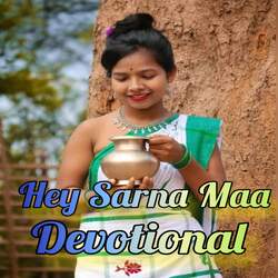 Hey Sarna Maa Devotional-ICkyZToBfQs