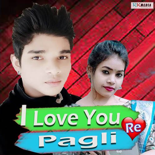 I Love You Re Pagli