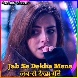 Jab Se Dekha Mene-Fg5YcyNzWHk