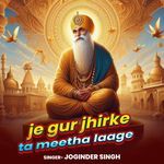 Je Gur Jhirke Ta Meetha Laage