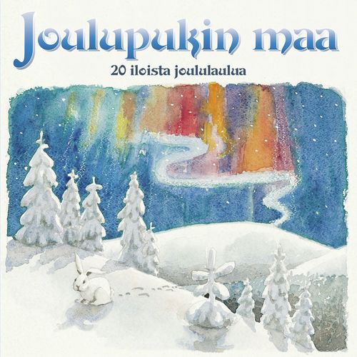 Joulupukin maa / 20 iloista joululaulua