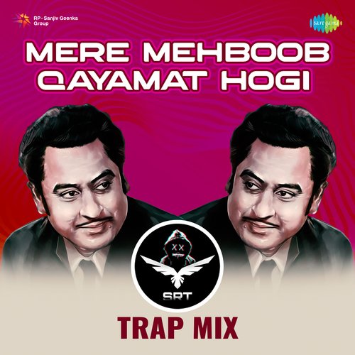 Mere Mehboob Qayamat Hogi - SRT Trap Mix