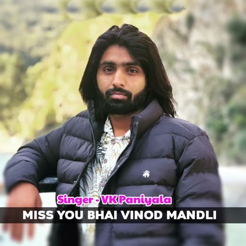 Miss U Bhai Vinod Mandli