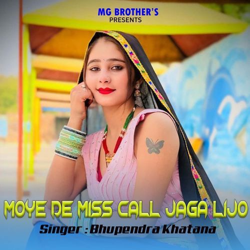 Moye De Miss Call Jaga Lijo