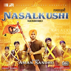 Nasalkushi (Genocide) by Aman Sandhu