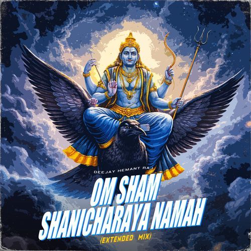 Om Sham Shanicharaya Namah (Extended Mix) cover art