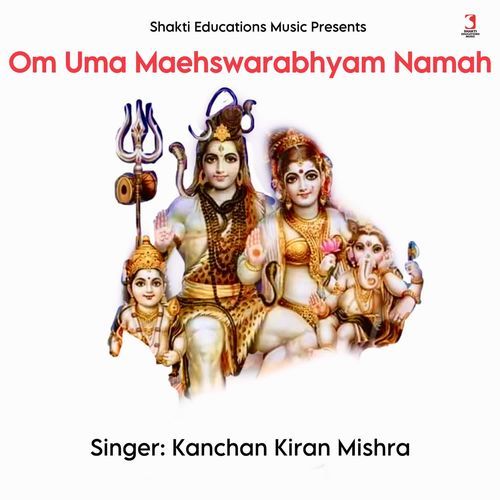 Om Uma Maheshwarabhyam Namah
