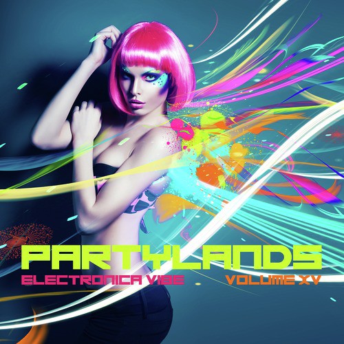 Partylands: Electronica Vibe, Vol. 15