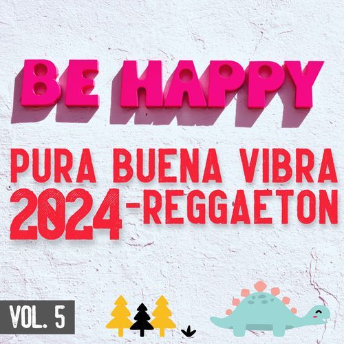 Pura Buena Vibra 2024 - Reggaeton Vol. 5