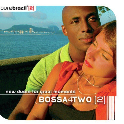 Pure Brazil II - Bossa 4 Two
