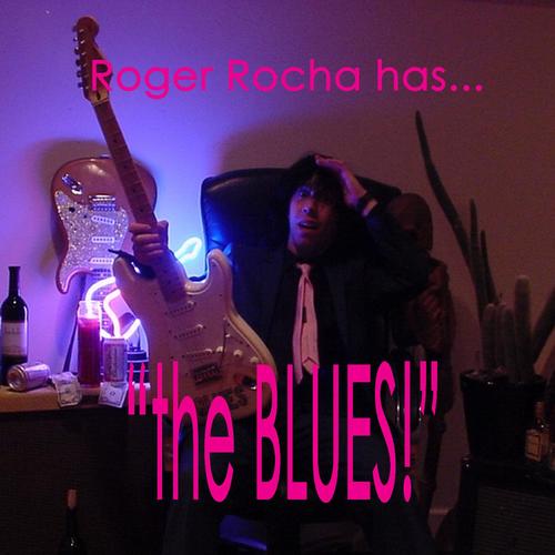 Roger Rocha Has... &quot;the Blues!&quot;_poster_image