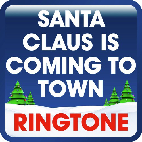 Santa Claus Is Coming to Town (Cover) Ringtone