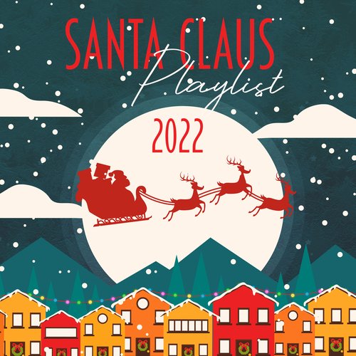 Santa Claus Playlist 2022 : New Age Xmas Music_poster_image