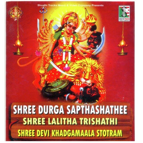 Shree Durga Sapthashathee Shree Lalitha Trishathi Shree Devi Khadgamaala Stotram