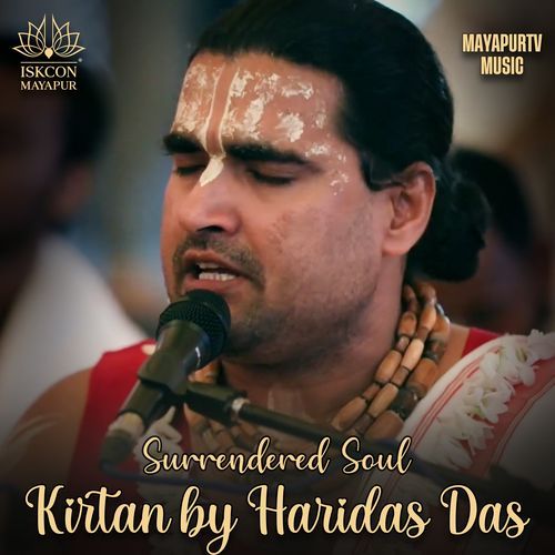 Surrendered Soul- Kirtan by Haridas Das