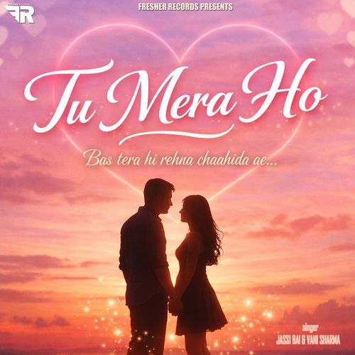 Tu Mera Ho