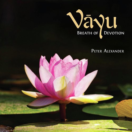 Vayu, Breath Of Devotion