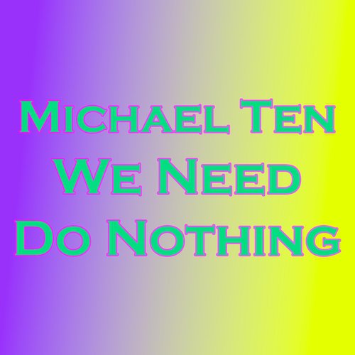 We Need Do Nothing_poster_image