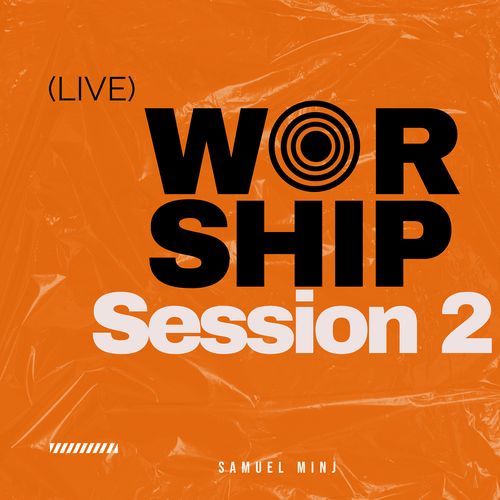 Worship Session 2 (Live)