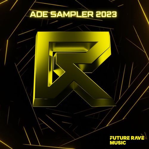 ADE Sampler 2023 : Future Rave Music_poster_image