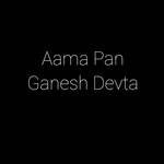 Aama Pan Ganesh Devta