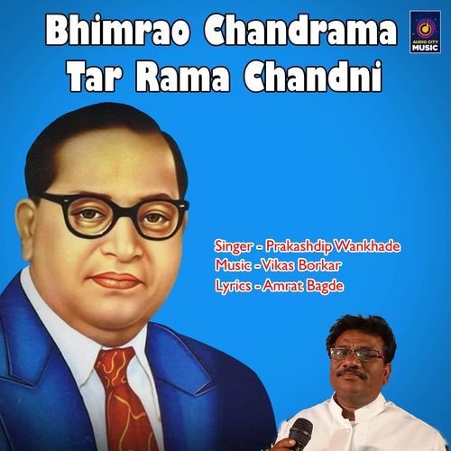 Bhimrao Chandrama Tar Rama Chandni