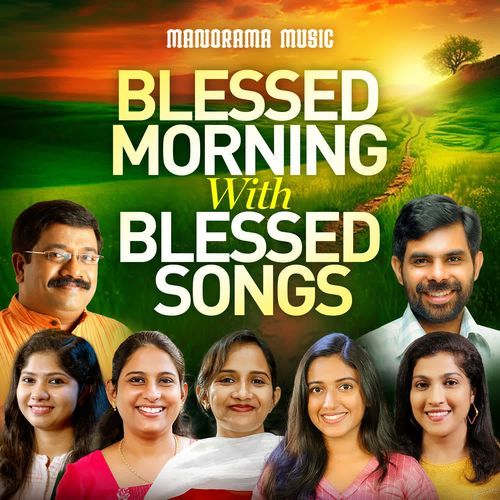 Blessed Morning with Blessed songs