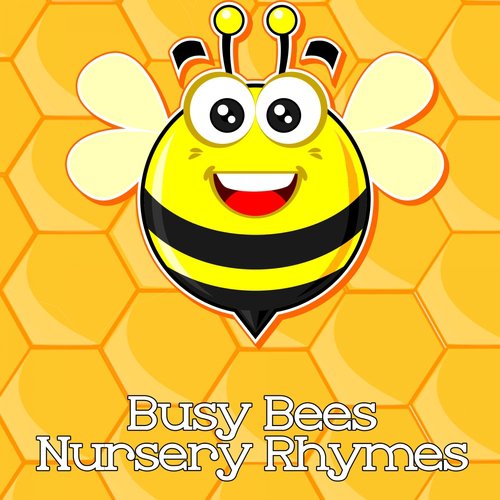 Busy Bees Nursery Rhymes