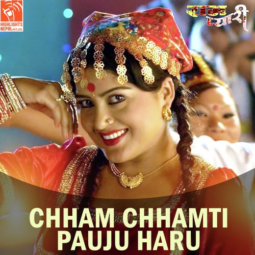 Chham Chhamti Pauju Haru (From "Rampyari")_poster_image