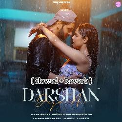 DARSHAN DEJA NI ( SLOW +REVERB-KjkGZyF8dAY