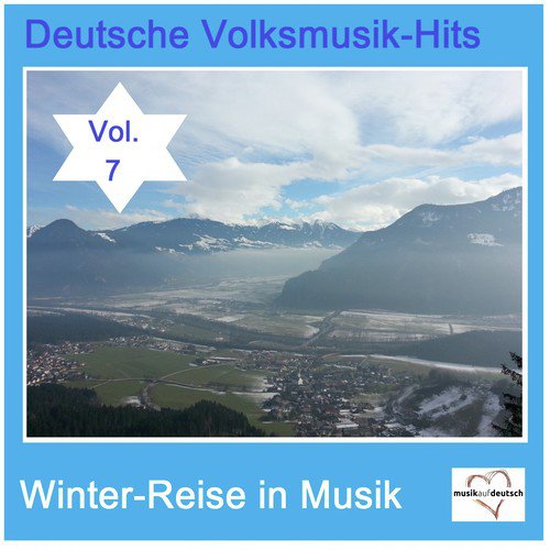 Deutsche Volksmusik-Hits: Winter-Reise in Musik, Vol. 7