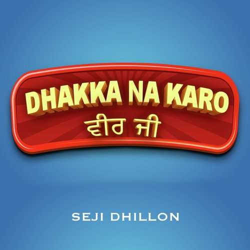 Dhakka Na Karo