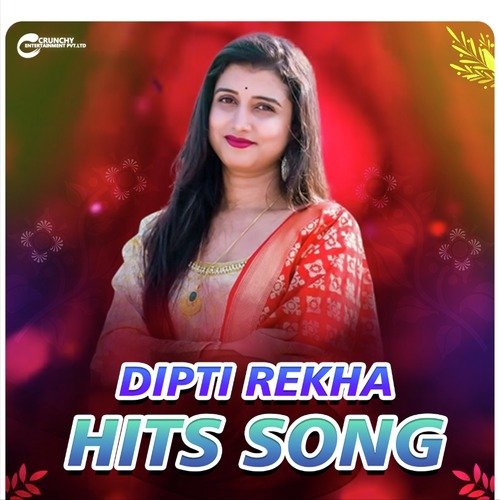 Dipti Rekha Hits Song