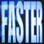 Faster