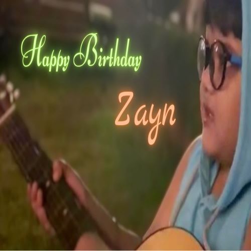 Happy Birthday Zayn