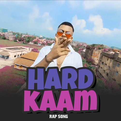 Hard Kaam Rap Song