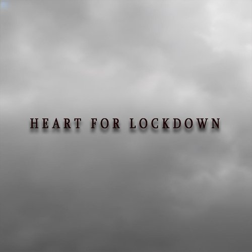 Heart for Lockdown