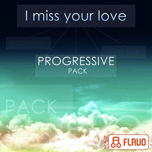 I Miss Your Love (Progressive Pack)