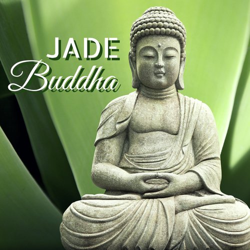 Jade Buddha - Luxury Lounge Background Compilation for Chillout Cafe and Bar