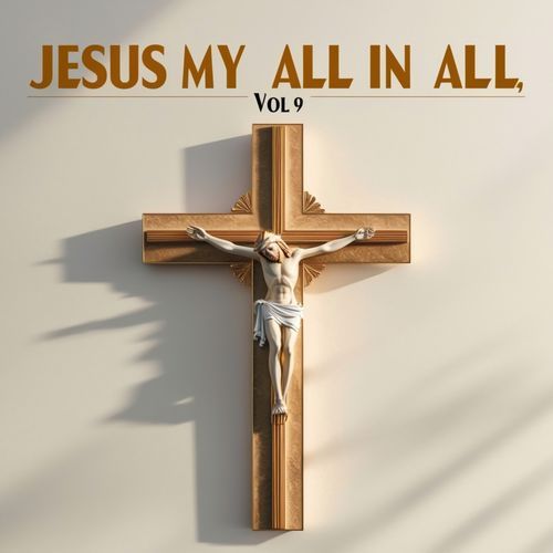 "Jesus My All In All" (English Gospel Songs) , Vol. 9_poster_image