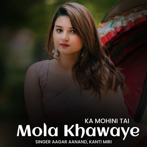Ka Mohini Tai Mola Khawaye cover art