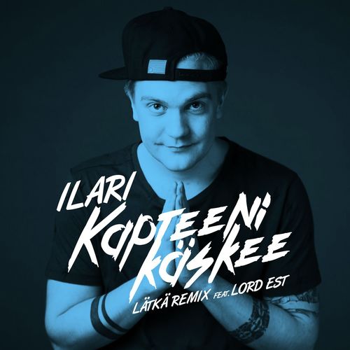 Kapteeni Käskee (feat. Lord Est) (Lätkä Remix) Lyrics - Kapteeni käskee  (feat. Lord Est) (Lätkä remix) - Only on JioSaavn