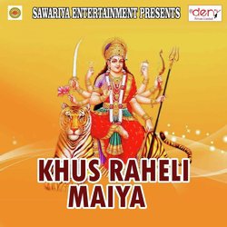 Khus Raheli Maiya
