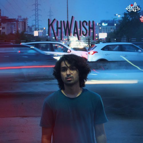 Khwaish (From "Khudsar")