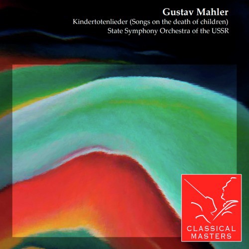 Kindertotenlieder (Songs on the death of children)