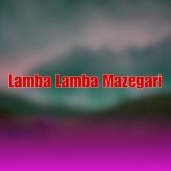 Lamba Lamba Mazegari